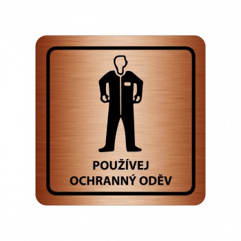 Kokardy.cz ® Piktogram Používej ochranný oděv bronz