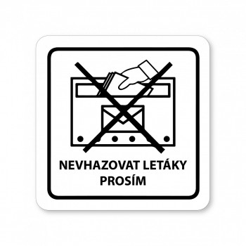 Kokardy.cz ® Piktogram nevhazovat letáky bílý hliník