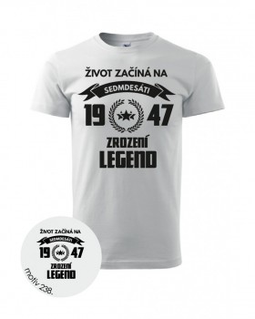 Kokardy.cz ® Tričko zrození legend 238 bílé - XS pánské